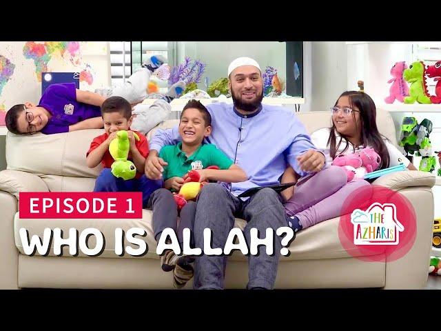 The Azharis | Who is Allah  |  Allah loves kindness - Ep 1 | Muslim kids | Muslim family