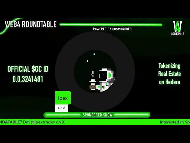 WEB4 ROUNDTABLE EP.254 Sponsored: @Gilmore_Estates $GC #HBAR $BTC