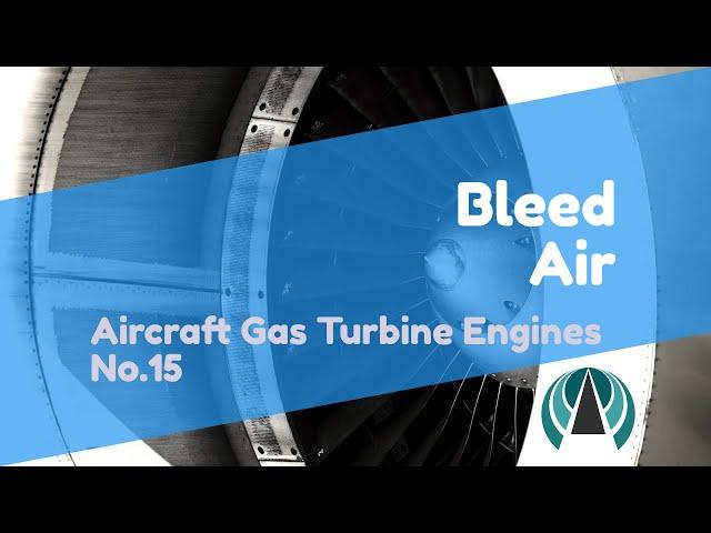 Jet Engine Bleed Air - Aircraft Gas Turbine Engines #15