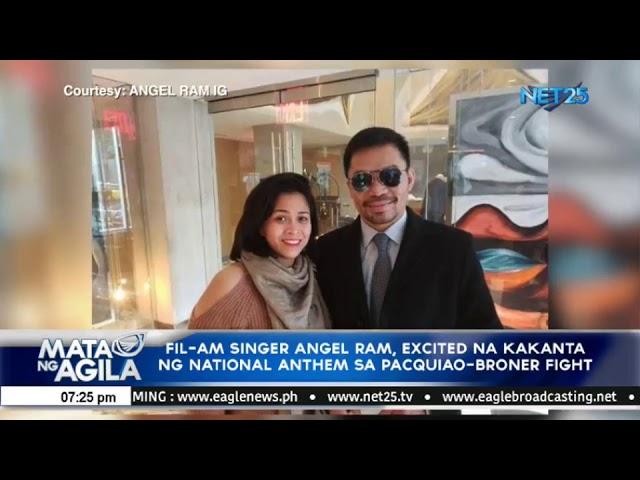 Fil-Am Singer Angel Ram, excited na kakanta ng National Anthem sa Pacquiao-Broner fight