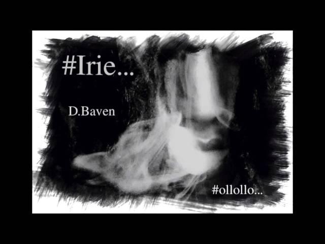 Irie - Djama D. Baven Prod. by ＃ollollo...Prod.