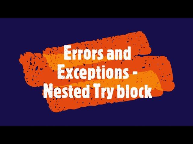 PYTHON - Errors and Exceptions - Nested Try block #viral #videos #viralvideo #errorhandling #error