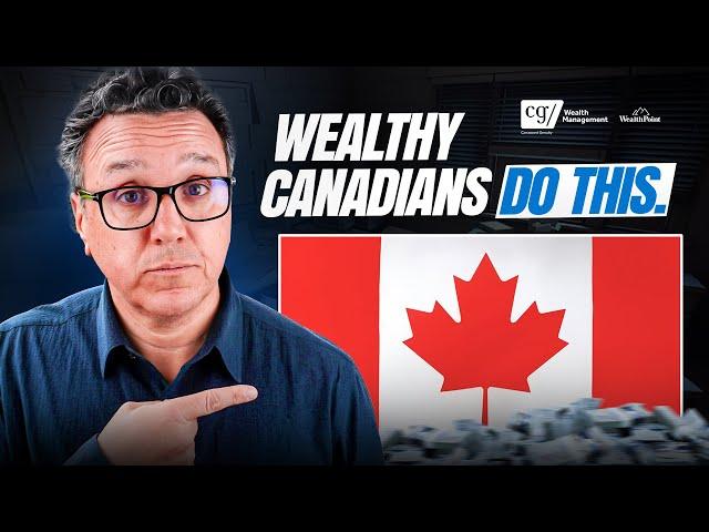 Paying Too Much in Taxes? Here's How Wealthy Canadians Legally Pay Less