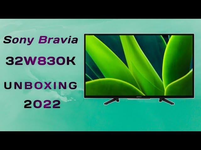 Sony Bravia 32W830K || UNBOXING || 2022 MODEL || GOOGLE TV ||