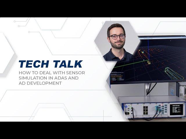 TECH TALK – How to deal with sensor simulation in ADAS and AD development