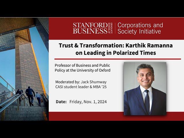 Trust & Transformation: Karthik Ramanna on Leading in Polarized Times