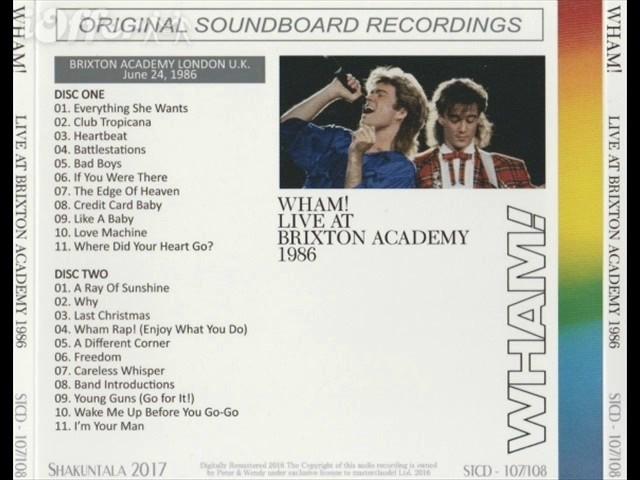 WHAM! - LIve At Brixton Academy (pre-The Final Show)