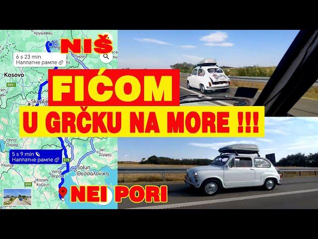 FIĆOM U GRČKU NA MORE !!!