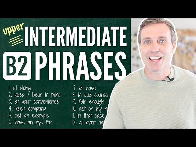 Upper-Intermediate (B2) Phrases to Supercharge Your Vocabulary 