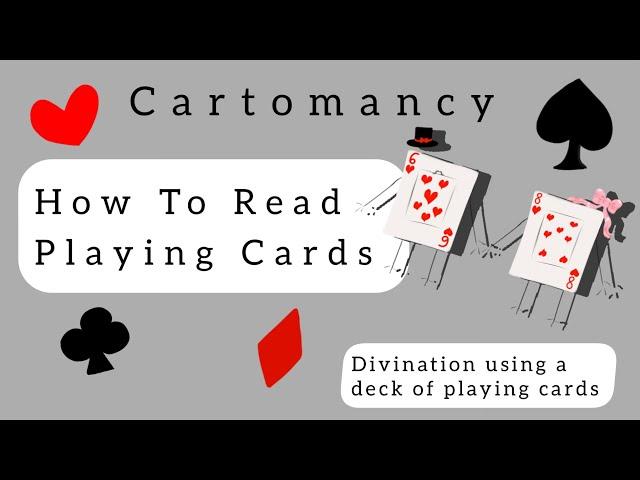 HOW TO READ PLAYING CARDS / CARTOMANCY / EVERY CARD MEANING EXPLAINED