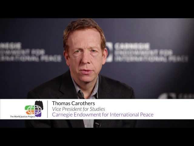 WJP Rule of Law Index: Thomas Carothers, Carnegie Endowment for International Peace