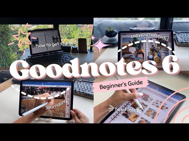 Easy Beginner's Guide to Goodnotes 6 Yr. 2024