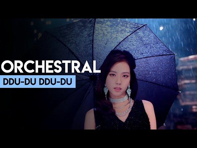 BLACKPINK - 뚜두뚜두 (DDU-DU DDU-DU) Orchestral Cover