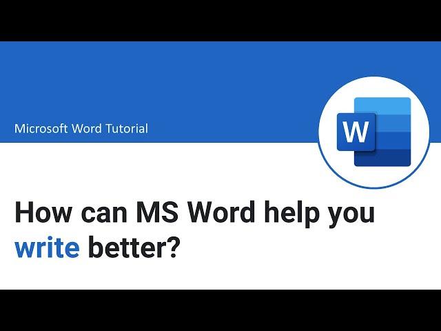 How can MS Word help you write better? | MS Word Tutorial