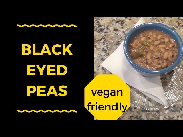 Black Eyed Peas Recipe (Vegan)