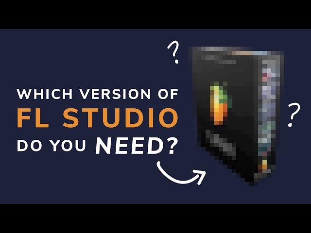 Which Version of FL Studio is BEST? (Fruity vs Producer vs Signature!)