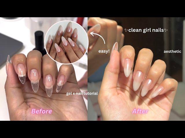 How to achieve CLEAN GIRL nails | beginner GEL X nail tutorial, easy step by step