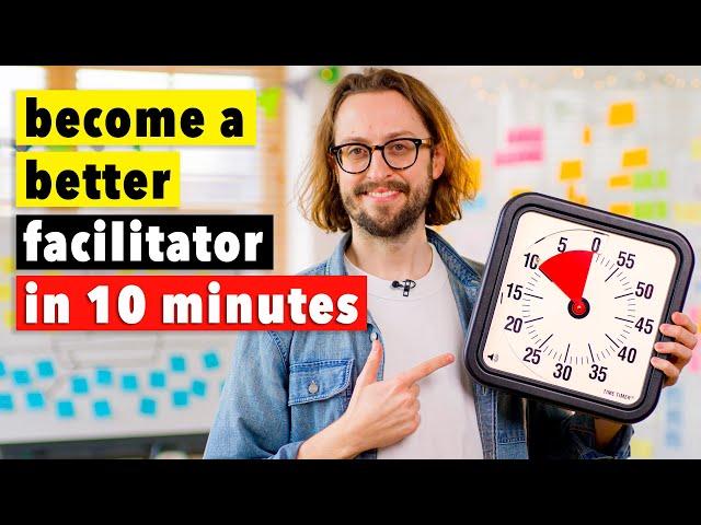 Become A Better FACILITATOR In 10 Minutes (Facilitation Technique)