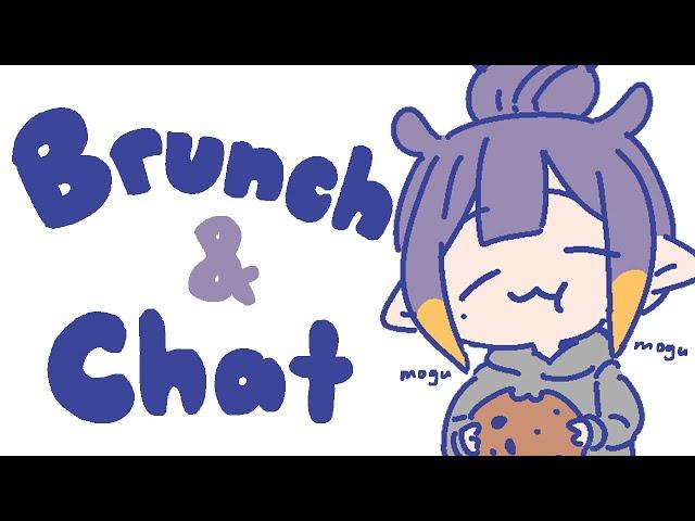 【Chat】 Eating Brunch & Chatting!