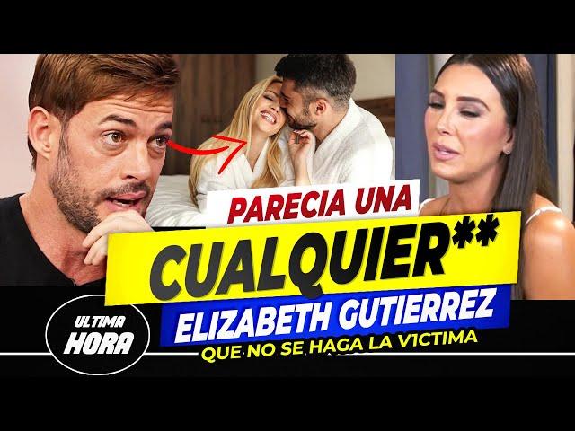 William Levy HABLA que Elizabeth Gutiérrez le PAGO con la MISMA MONEDA