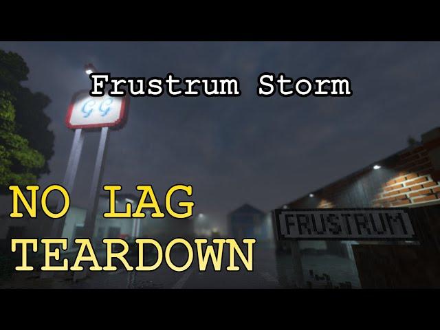 NO LAG Teardown | Frustrum Storm