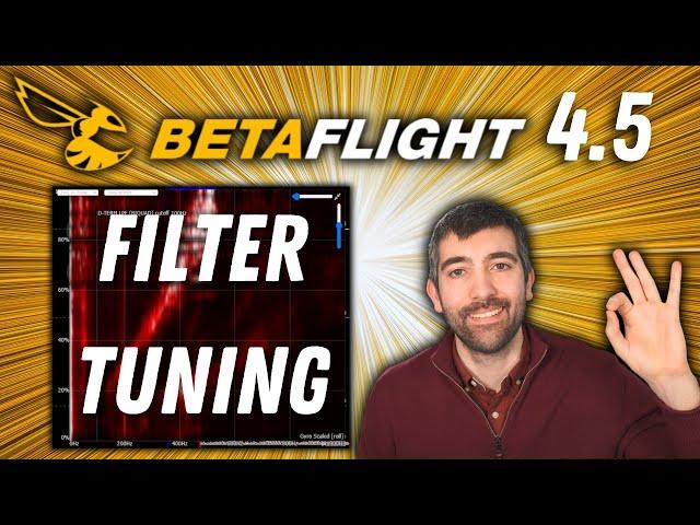 Betaflight 4.5 Filter Tuning