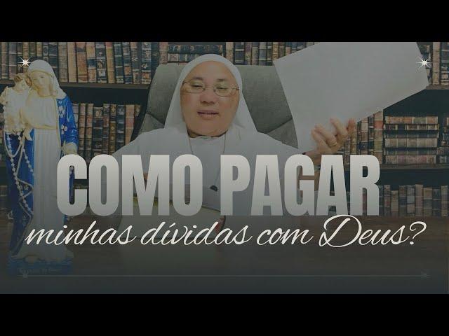 Como pagar minhas dívidas com Deus