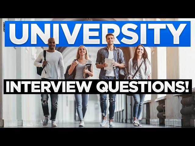 UNIVERSITY INTERVIEW Questions & Answers! (How To Prepare For A University Interview!)