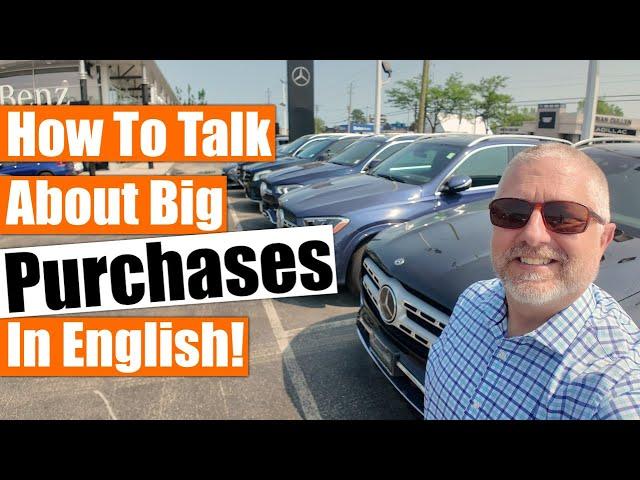 How To Talk About Buying a Car, a House, and Paying for an Education in English! 