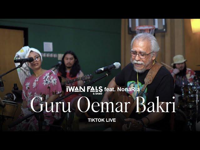 Iwan Fals & Band Feat. NonaRia - Guru Oemar Bakri | TikTok Live