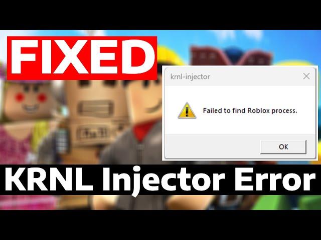 How To Fix Failed to Find Roblox Process KRNL Injector Error