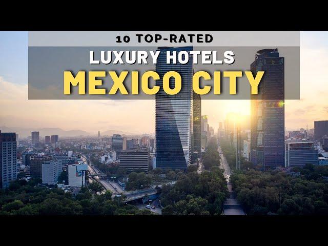 10 Best Luxury Hotels in Mexico City | Make Your Trip Unforgettable