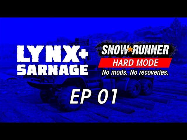 Lynx Streams - SnowRunner Hard Mode - Episode 001 - Getting Started (No Mods)