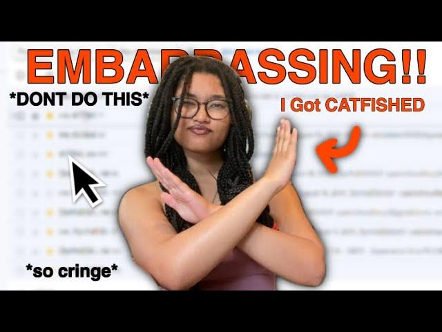 Exposing myself on the internet (I got catfished) **cringe**