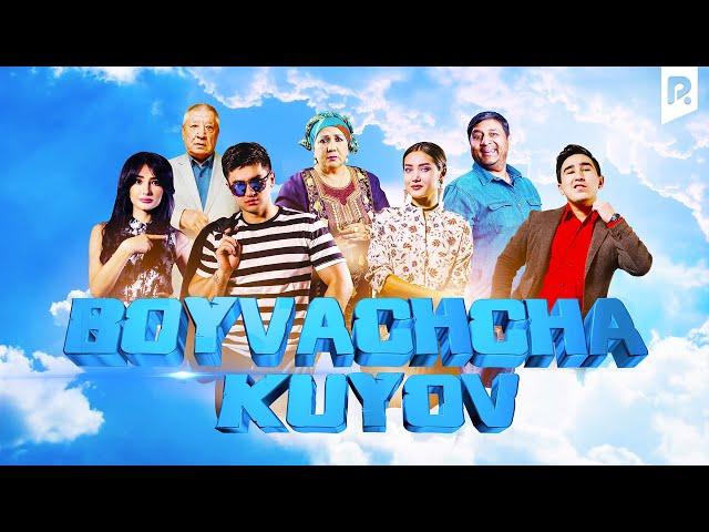 Boyvachcha kuyov (o'zbek film) | Бойвачча куёв (узбекфильм)