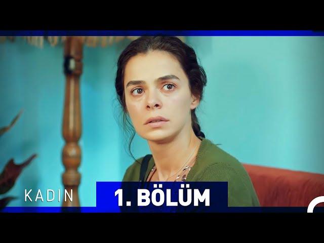 Kadın 1. Bölüm (Woman Episode 1)