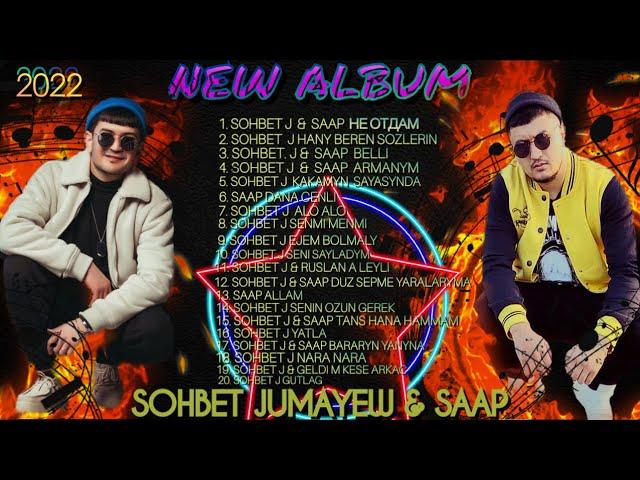 SOHBET JUMAYEW FT SAAP (TAZE ALBUM 2022)