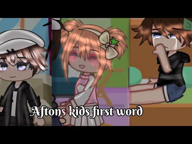 Afton Kids First Words // Past Afton Family // FNaF // Ariana blossom plays