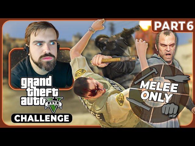 Can You Beat GTA 5 With Melee Only?! Part 6