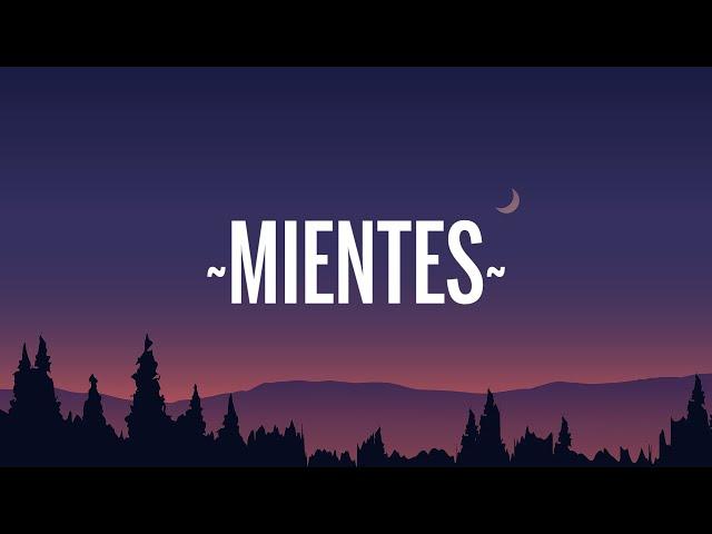 Camila - Mientes (Letra/Lyrics)