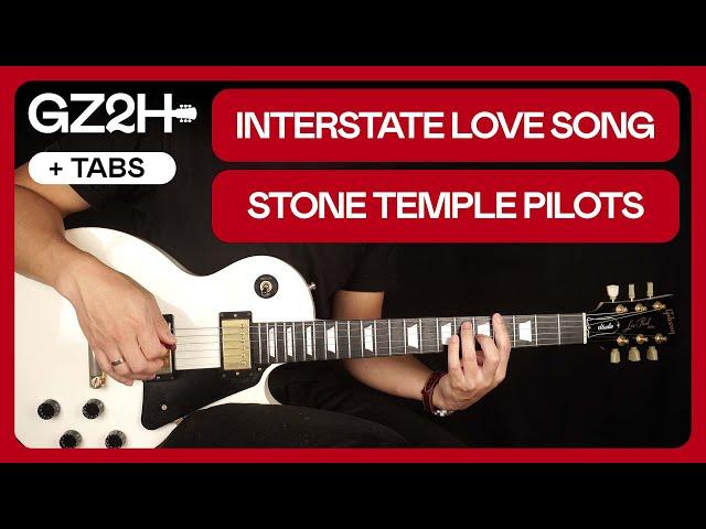 Interstate Love Song Guitar Tutorial Stone Temple Pilots Guitar Lesson |Chords + Lead + TAB|