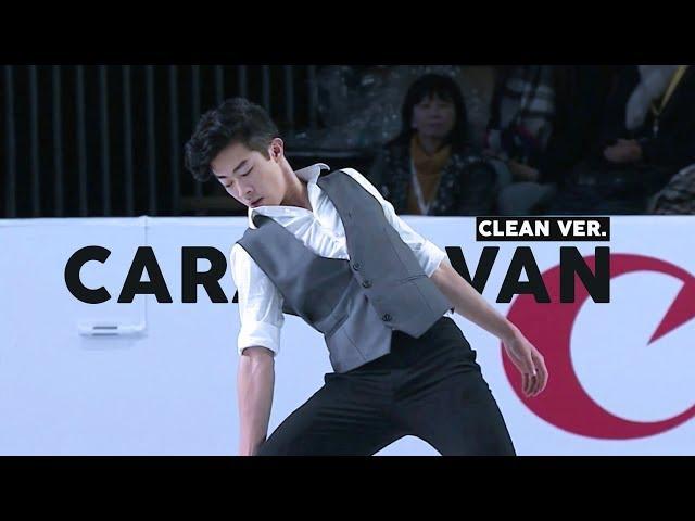 Nathan Chen  - Caravan (clean ver.)