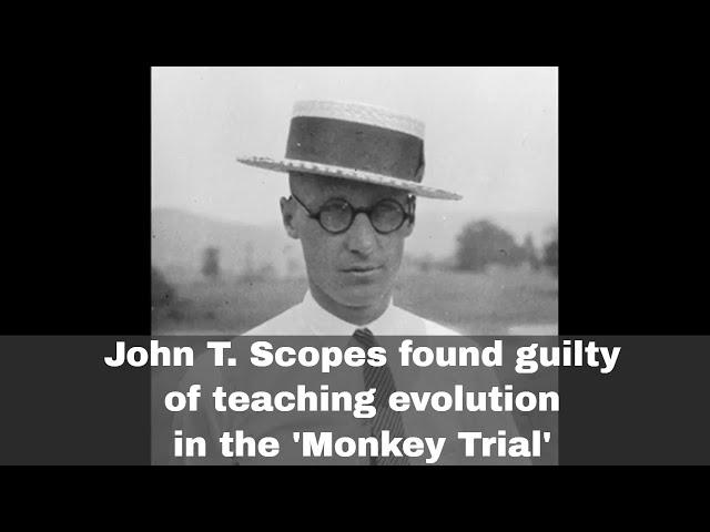 21st July 1925:  'Monkey Trial' finds John T. Scopes guilty of teaching evolution