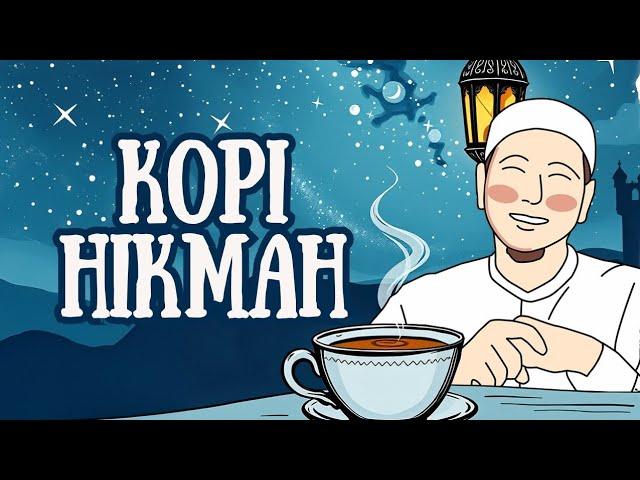 Kopi Hikmah Bareng Habib Novel Alaydrus - Malam 1 Ramadhan 1446H