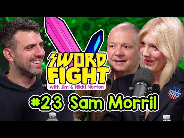 SWORD FIGHT #23 - SAM MORRIL