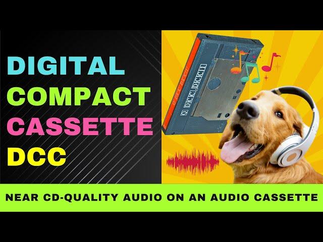 DCC - Digital Compact Cassette Explained for Beginners : Difference Between DCC and Audio Cassette