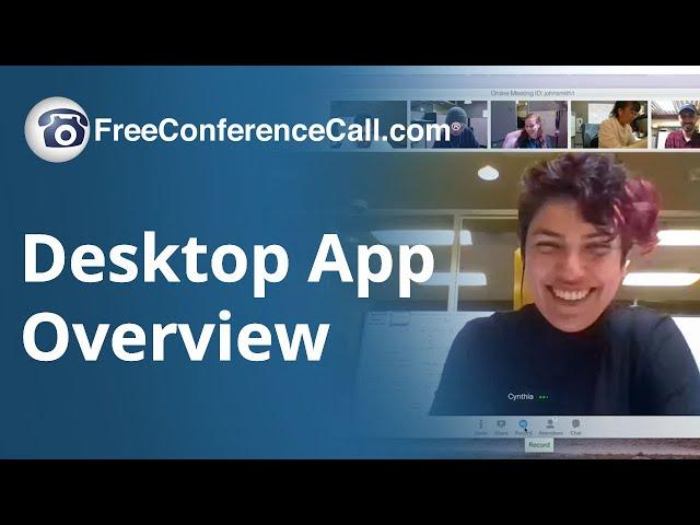 FreeConferenceCall.com Desktop Overview