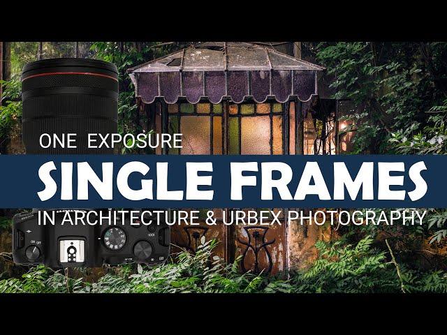 Single Exposure in Architecture Photography (exteriors) - with the Canon R5