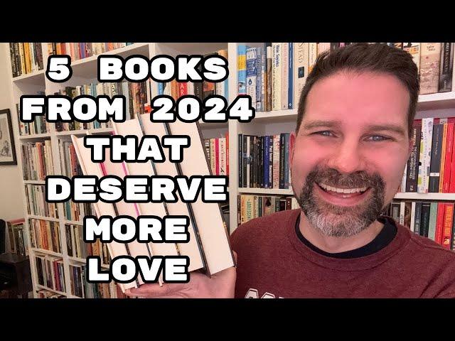 5 Books from 2024 that Deserve More Love