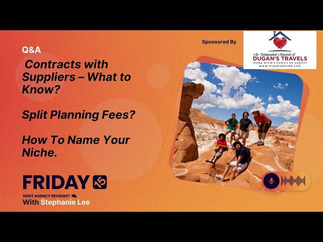 (182) Contracts with Suppliers – What to Know? Split Planning Fees? How To Name Your Niche.